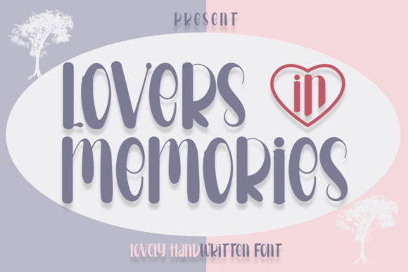 Lovers in Memories Script Font Review